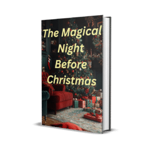 The Magical Night Before Christmas A short story