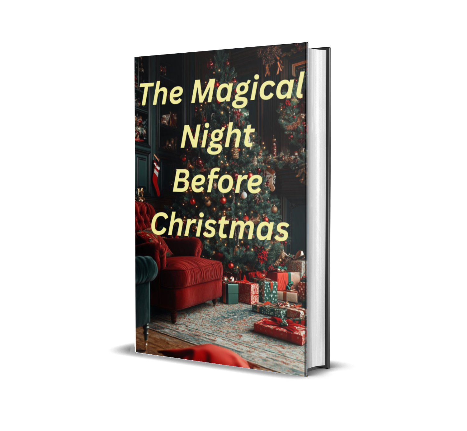 The Magical Night Before Christmas A short story